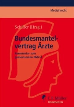 Bundesmantelvertrag Ärzte, Kommentar - Altmiks, Christoph / Hochgesang, Stefan / Hofmayer, Jörg et al. Schiller, Herbert (Hrsg.)
