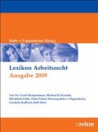 Lexikon Arbeitsrecht 2009 - Rabe von Pappenheim, Henning / Korinth, Michael H. / Pathe, Mechthild / Pollert, Dirk / Roßbach, Gundula / Stein, Rolf / Hempelmann, Gerrit