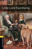Oxford Bookworms Library: 6. Schuljahr, Stufe 2 - Little Lord Fauntleroy: Reader