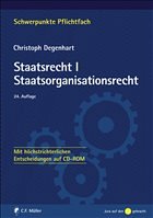 Staatsrecht I. Staatsorganisationsrecht - Degenhart, Christoph