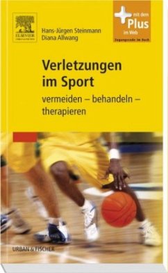 Verletzungen im Sport - Steinmann, Hans-Jürgen;Allwang, Diana