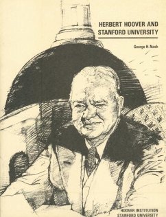 Herbert Hoover and Stanford University - Nash, George H.