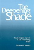 The Deepening Shade: Psychological Aspects of Life-Threatening Illness