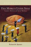 Free Markets Under Siege: Cartels, Politics, and Social Welfare