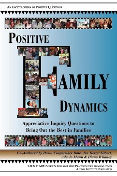 Positive Family Dynamics - Dole, Dawn Cooperrider; Silbert, Jen Hetzel; Mann, Ada Jo