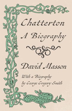 Chatterton - A Biography - Masson, David