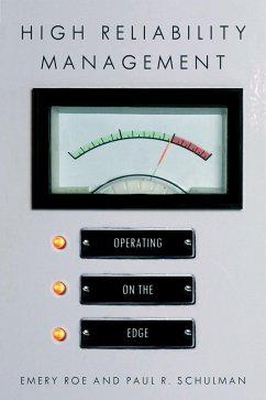 High Reliability Management - Roe, Emery; Schulman, Paul R