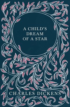 A Child's Dream of a Star - Dickens, Charles