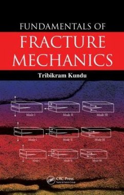 Fundamentals of Fracture Mechanics - Kundu, Tribikram