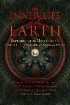 The Inner Life of the Earth - O'Leary, Paul V; Bamford, Christopher; Powell, Robert A; Poga&; Ross, Rachel C; Klocek, Dennis; Mitchell, David S