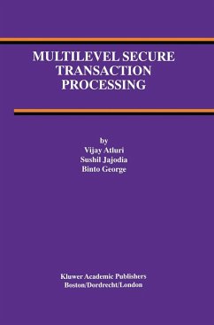 Multilevel Secure Transaction Processing - Atluri, Vijay;Jajodia, Sushil;George, Binto