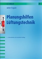 Planungshilfen Lüftungstechnik - Trogisch, Achim