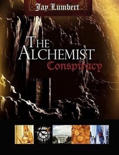 The Alchemist Conspiracy - Lumbert, Jay