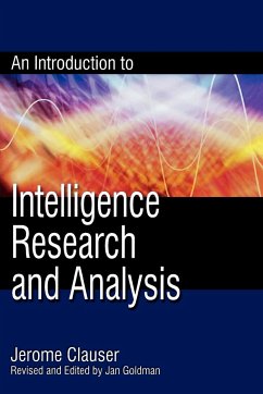 An Introduction to Intelligence Research and Analysis - Clauser, Jerome