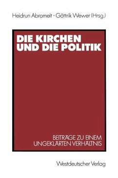Die Kirchen und die Politik - Abromeit, Heidrun;Wewer, Göttrik