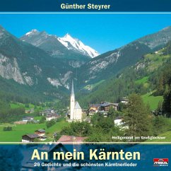 An Mein Kärnten (29 Gedichte Und Kärntnerlieder) - Steyrer,Günther