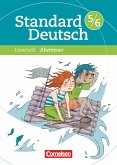 Standard Deutsch 5./6. Schuljahr. Leseheft mit Lösungen. Grundausgabe. Abenteuer