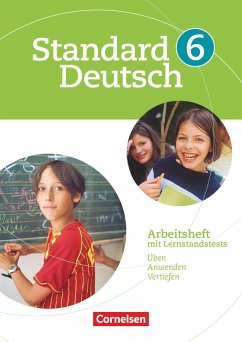 Standard Deutsch 6. Schuljahr. Arbeitsheft mit Lösungen. Grundausgabe - Patzelt, Birgit;Brosi, Annette