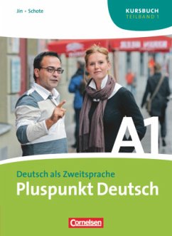 Pluspunkt Deutsch - Der Integrationskurs Deutsch als Zweitsprache - Ausgabe 2009 - A1: Teilband 1 / Pluspunkt Deutsch, Ausgabe 2009 Bd.A1/1 - Jin, Friederike;Schote, Joachim