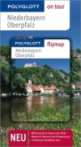 Polyglott on tour Reiseführer Niederbayern, Oberpfalz
