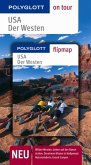 USA - Der Westen - Buch mit flipmap - Polyglott on tour Reiseführer
