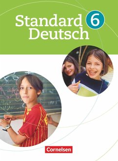 Standard Deutsch - 6. Schuljahr - Rusnok, Toka-Lena;Hoppe, Irene;Gutzmann, Marion