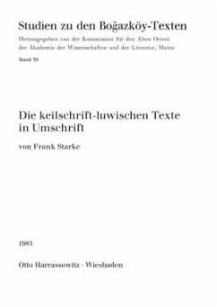 Die keilschrift-luwischen Texte in Umschrift - Starke, Frank