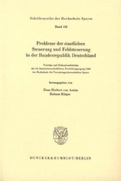 Probleme der staatlichen Steuerung und Fehlsteuerung in der Bundesrepublik Deutschland. - Arnim, Hans Herbert von / Klages, Helmut (Hgg.)