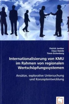 Internationalisierung von KMU im Rahmen von regionalen Wertschöpfungssystemen - Jambor, Patrick;Steinle, Claus;Eichenberg, Timm