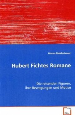 Hubert Fichtes Romane - Moldenhauer, Bianca