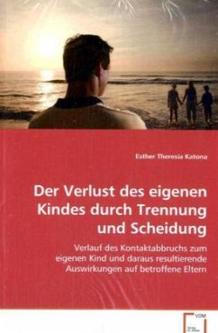 Cover Der Verlust des eigenen Kindes durch Trennung undScheidung