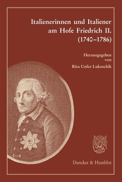 Italienerinnen und Italiener am Hofe Friedrich II. (1740¿1786).