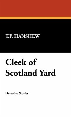 Cleek of Scotland Yard - Hanshew, T. P.