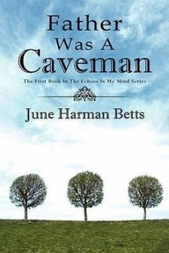 Father Was A Caveman - Betts, June Harman