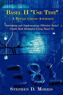 The Basel II &quote;Use Test&quote; - A Retail Credit Approach