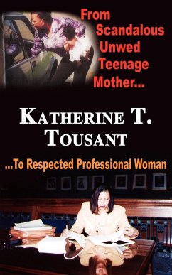From Scandalous Unwed Teenage Mother To Respected Professional Woman