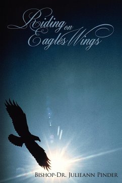 Riding on Eagles Wings - Pinder, Bishop-Dr. Julieann