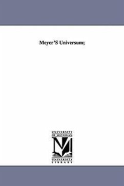 Meyer'S Universum; - Dana, Charles A.