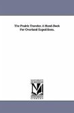 The Prairie Traveler. A Hand-Book For Overland Expeditions.