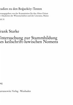 Untersuchung zur Stammbildung des keilschrift-luwischen Nomens - Starke, Frank