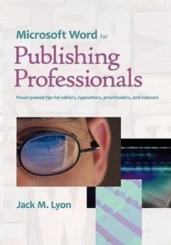 Microsoft Word for Publishing Professionals - Lyon, Jack M.