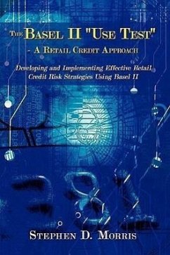 The Basel II &quote;Use Test&quote; - A Retail Credit Approach