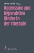 Aggressive und hyperaktive Kinder in... - Bild 1