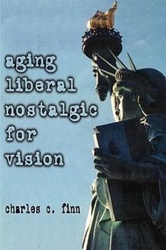 Aging Liberal Nostalgic for Vision