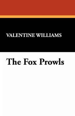 The Fox Prowls The Fox Prowls