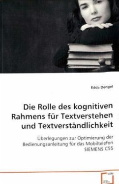 Die Rolle des kognitiven Rahmens für Textverstehenund Textverständlichkeit - Dengel, Edda