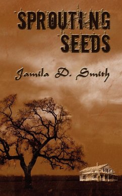 Sprouting Seeds - Smith, Jamila D.