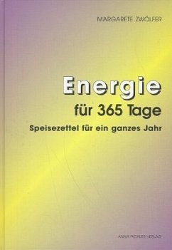 Energie für 365 Tage - Zwölfer, Margarete