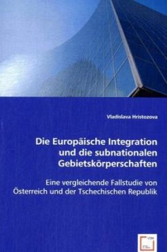 Die Europäische Integration und die subnationalen Gebietskörperschaften - Hristozova, Vladislava