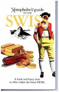 Xenophobe's Guide to the Swiss - Bilton, Paul N.